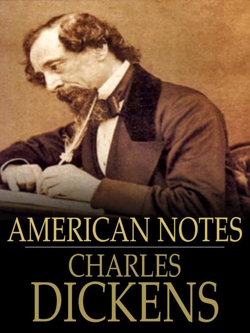 Click here to view title details for American Notes by Charles Dickens