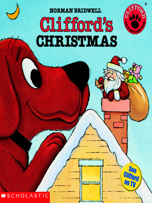 Click here to view title details for Clifford's Christmas by Norman Bridwell
