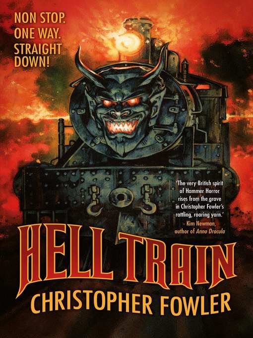 Click here to view title details for Hell Train by Christopher Fowler