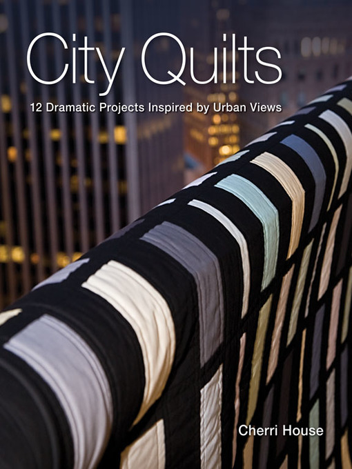 Click here to view title details for City Quilts by Cherri House