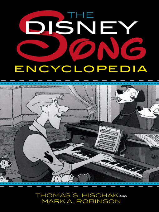 Click here to view title details for The Disney Song Encyclopedia by Thomas S. Hischak