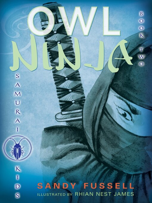 Click here to view title details for Owl Ninja by Sandy Fussell