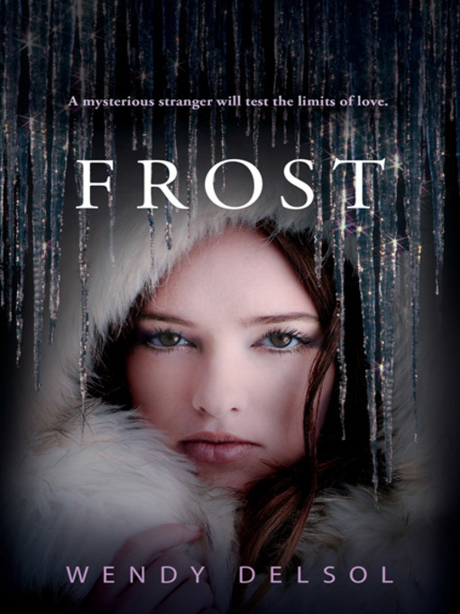 Click here to view title details for Frost by Wendy Delsol
