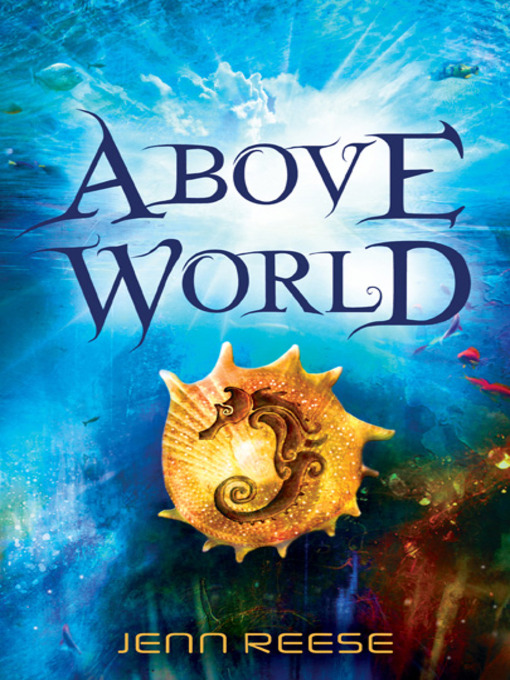 Click here to view title details for Above World by Jenn Reese