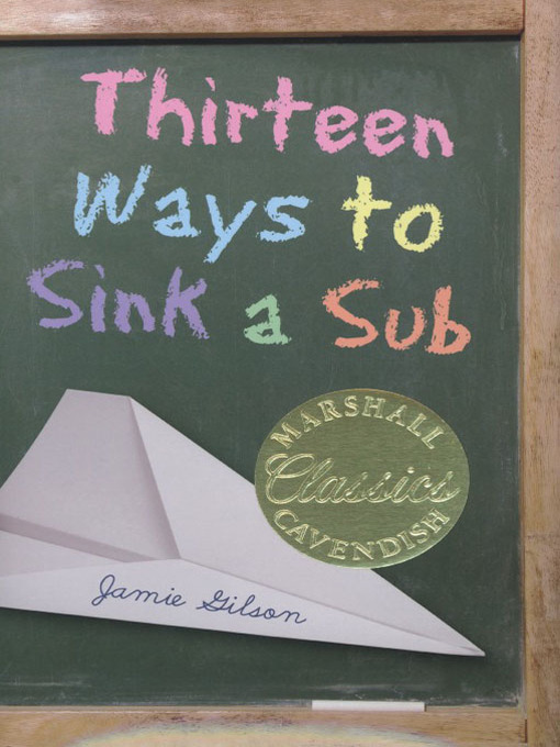Click here to view title details for Thirteen Ways to Sink a sub by Jamie Gilson