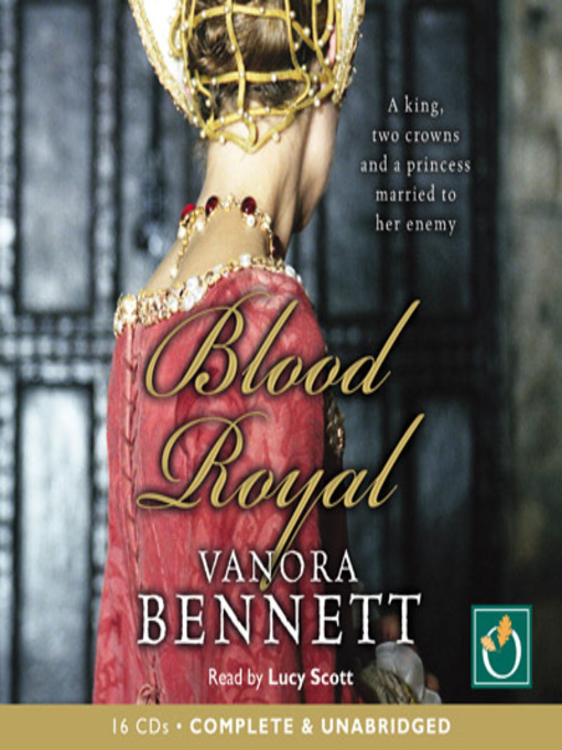 Click here to view title details for Blood Royal by Vanora Bennett