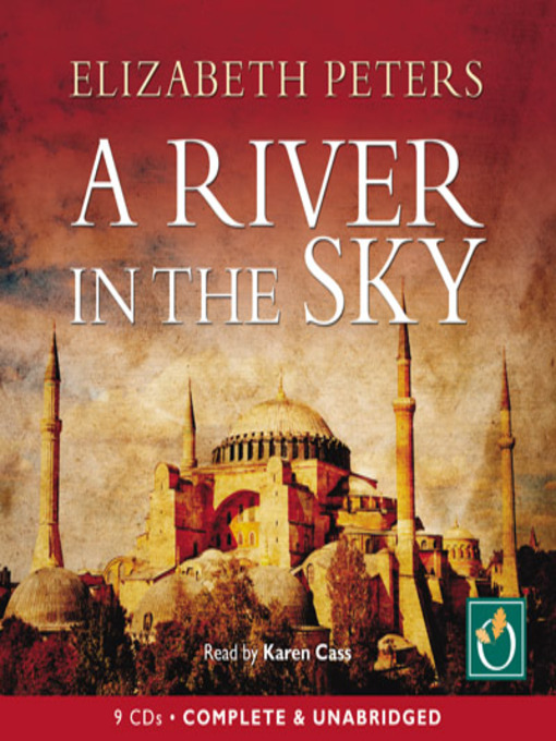 Click here to view title details for A River in the Sky by Elizabeth Peters
