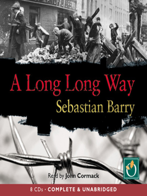 Click here to view title details for A Long Long Way by Sebasian Barry
