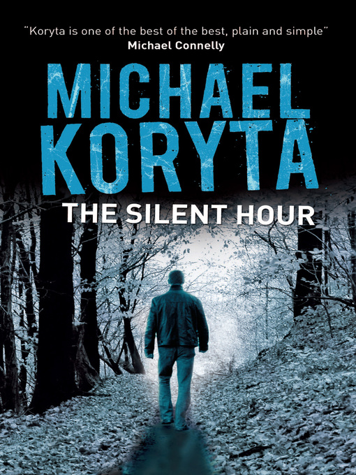 Click here to view title details for The Silent Hour by Michael Koryta