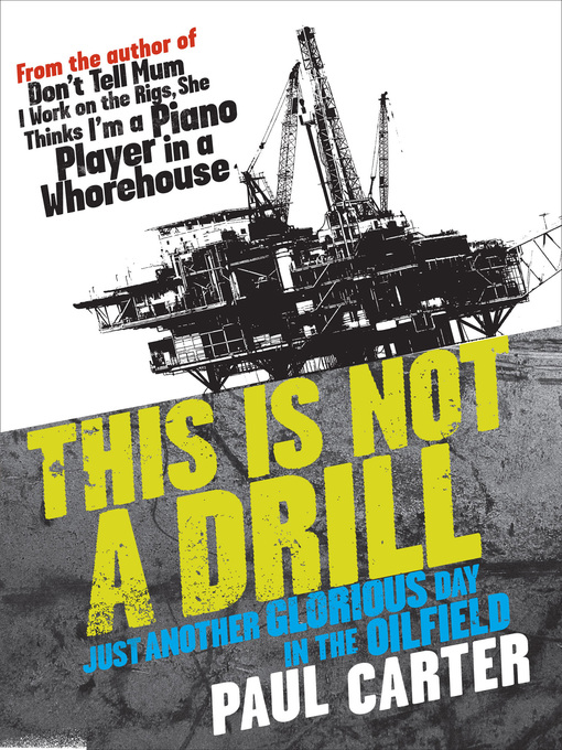 Click here to view title details for This is Not A Drill by Paul Carter