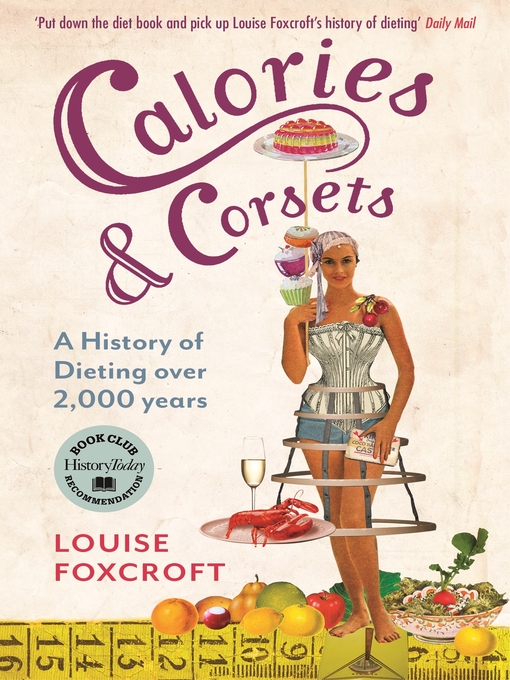 Click here to view title details for Calories and Corsets by Louise Foxcroft