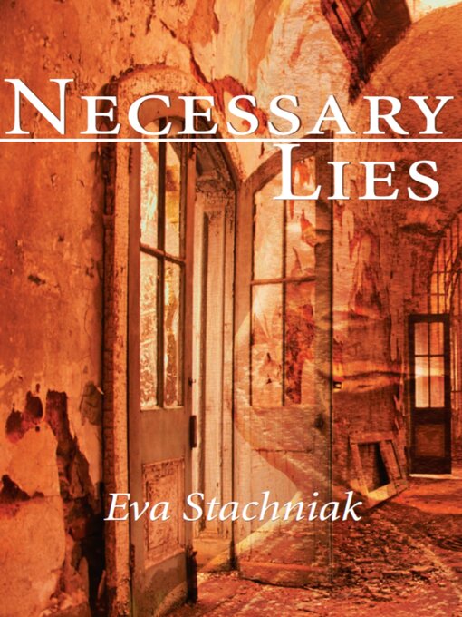 Click here to view title details for Necessary Lies by Eva Stachniak
