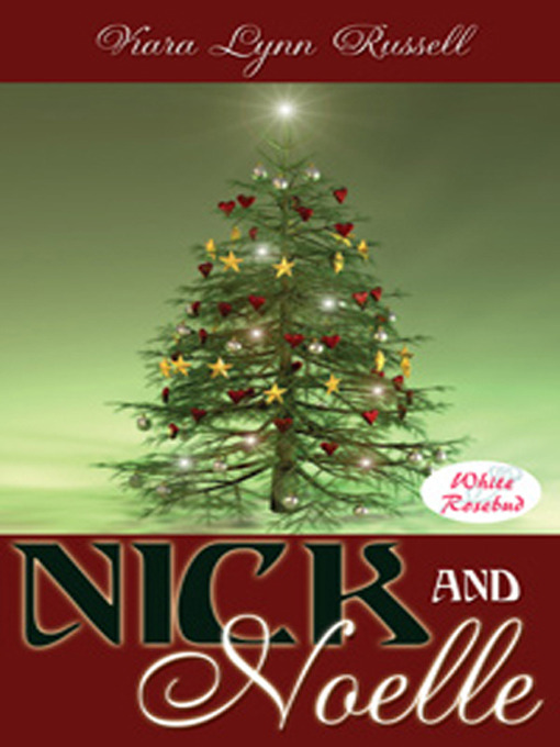 Click here to view title details for Nick and Noelle by Kara Lynn Russell