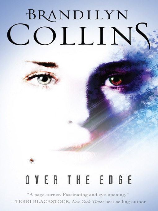 Click here to view title details for Over the Edge by Brandilyn Collins
