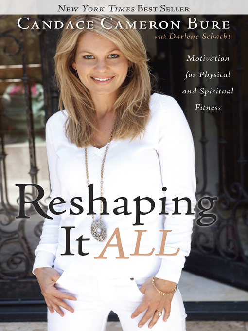 Click here to view title details for Reshaping It All by Candace Bure