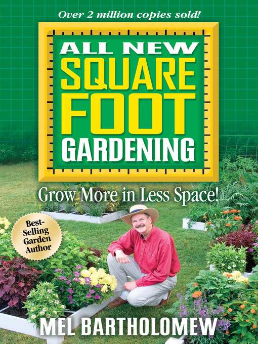 Click here to view title details for All New Square Foot Gardening by Mel Bartholomew
