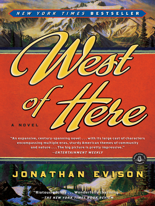 Click here to view title details for West of Here by Jonathan Evison