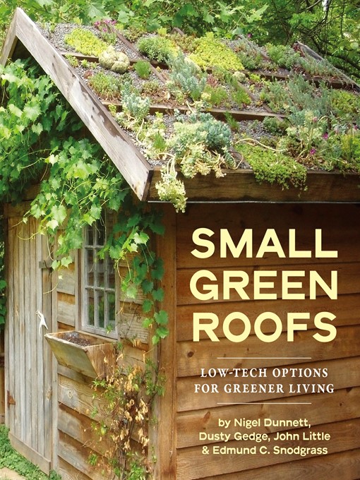 Click here to view title details for Small Green Roofs by Edmund C. Snodgrass