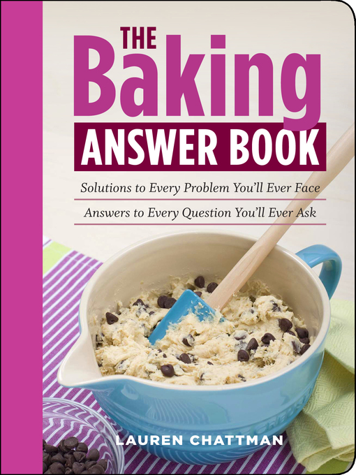 Click here to view title details for The Baking Answer Book by Lauren Chattman