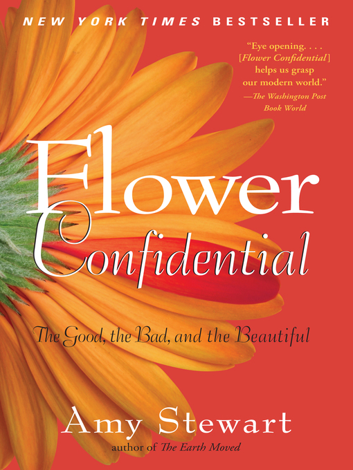 Click here to view title details for Flower Confidential by Amy Stewart