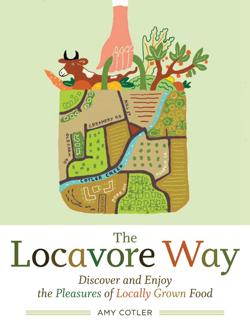 Click here to view title details for The Locavore Way by Amy Cotler