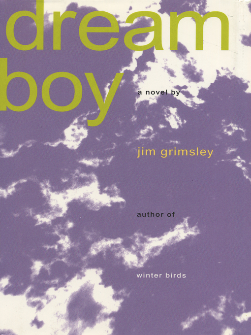Click here to view title details for Dream Boy by Jim Grimsley