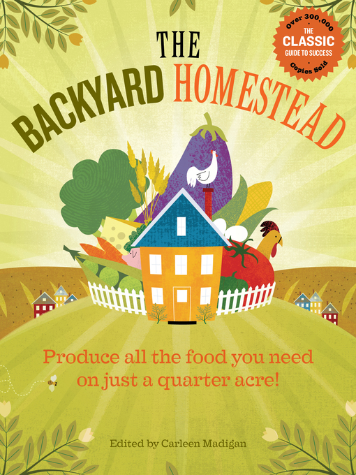 Click here to view title details for The Backyard Homestead by Carleen Madigan
