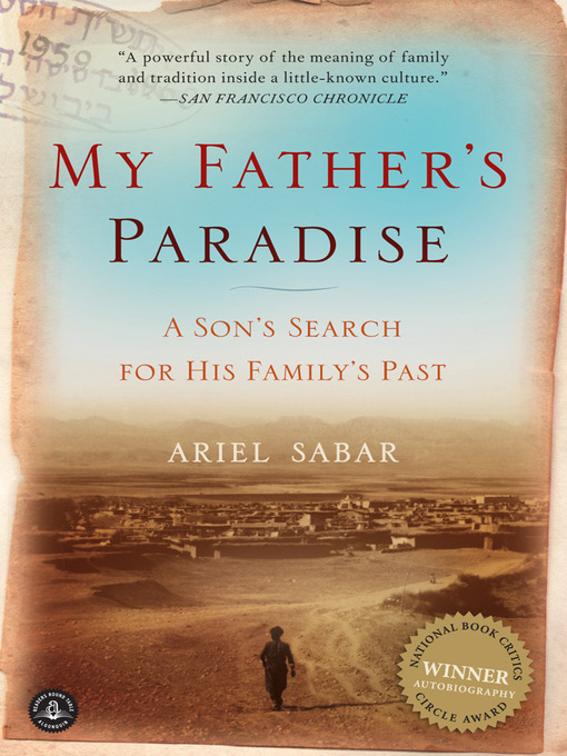 Click here to view title details for My Father's Paradise by Ariel Sabar