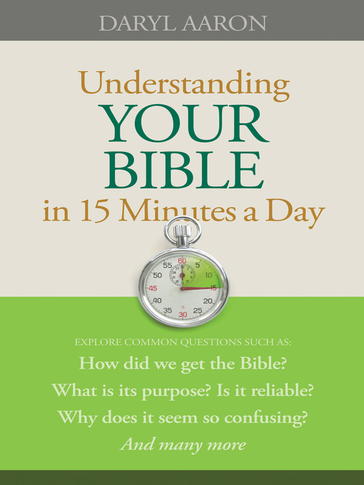 Click here to view title details for Understanding Your Bible in 15 Minutes a Day by Daryl Aaron