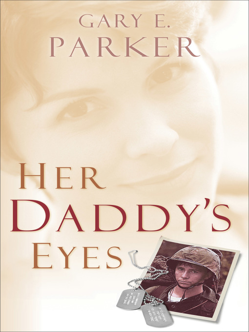 Click here to view title details for Her Daddy's Eyes by Gary Parker