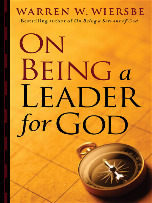 Click here to view title details for On Being a Leader for God by Warren W. Wiersbe
