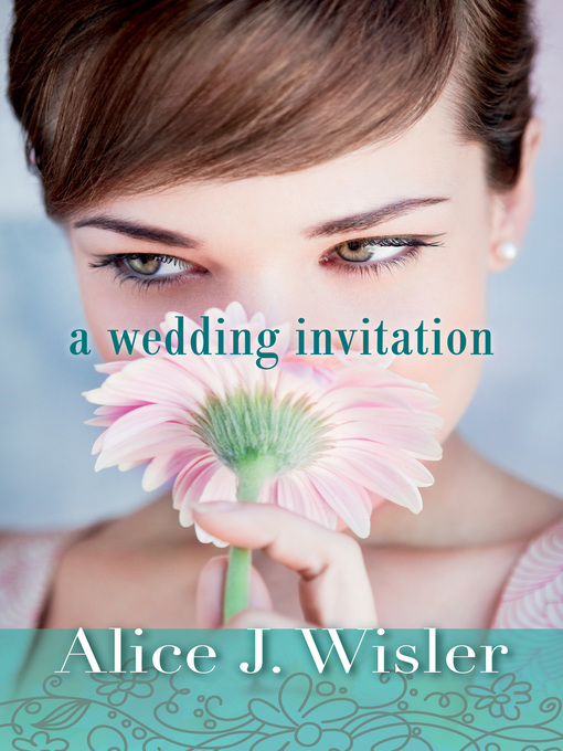 Click here to view title details for A Wedding Invitation by Alice J. Wisler