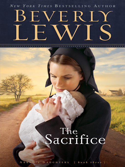 Click here to view title details for The Sacrifice by Beverly Lewis