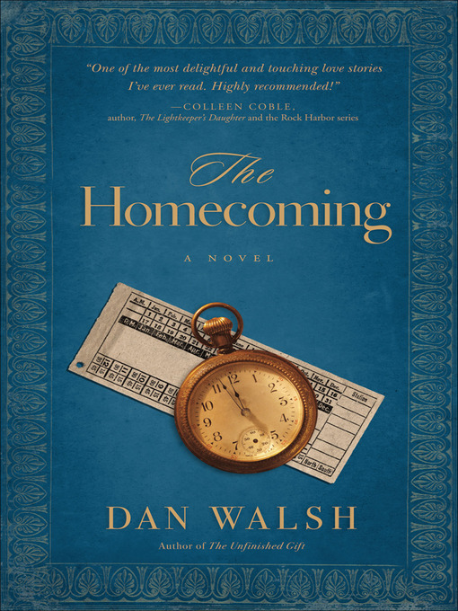 Click here to view title details for The Homecoming by Dan Walsh
