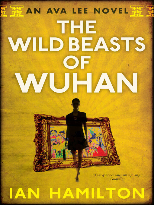 Click here to view title details for The Wild Beasts of Wuhan by Ian Hamilton