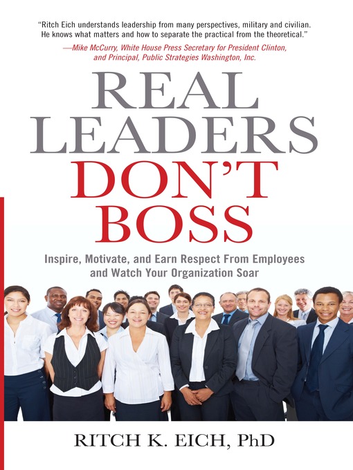 Click here to view title details for Real Leaders Don't Boss by Ritch K. Eich