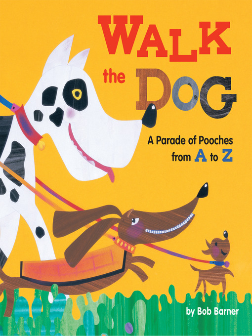 Click here to view title details for Walk the Dog by Bob Barner