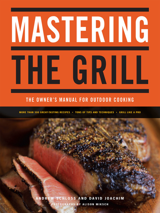 Click here to view title details for Mastering the Grill by Andrew Schloss