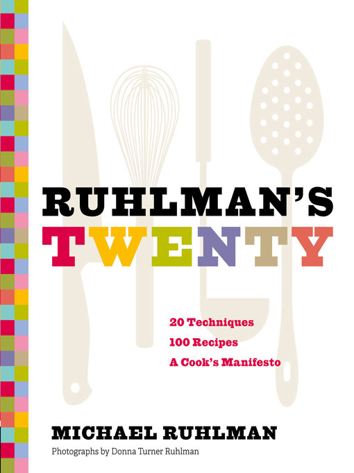 Click here to view title details for Ruhlman's Twenty by Michael Ruhlman