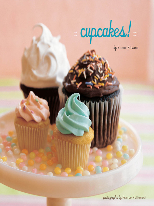 Click here to view title details for Cupcakes! by Elinor Klivans