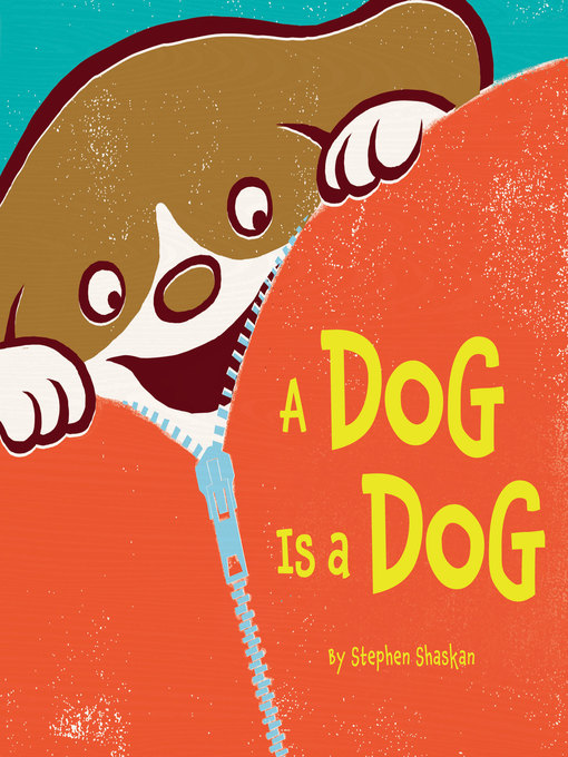 Click here to view title details for A Dog Is a Dog by Stephen Shaskan