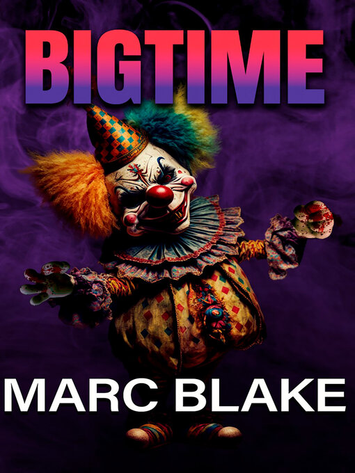 Click here to view title details for Bigtime by Marc Blake