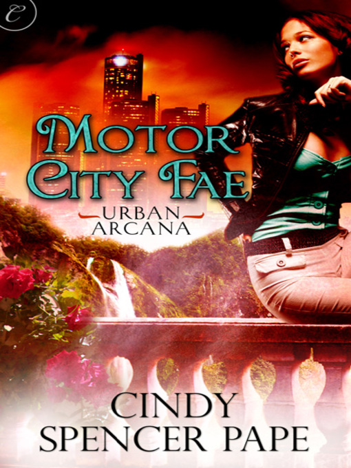 Cindy Spencer Pape Motor City Fae