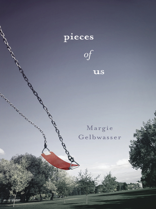 Click here to view title details for Pieces of Us by Margie Gelbwasser