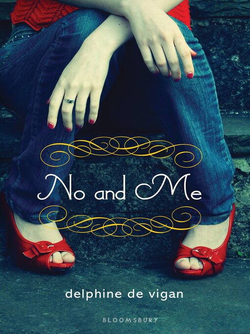 Click here to view title details for No and Me by Delphine de Vigan