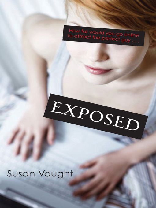 Click here to view title details for Exposed by Susan Vaught