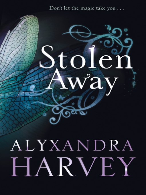Click here to view title details for Stolen Away by Alyxandra Harvey