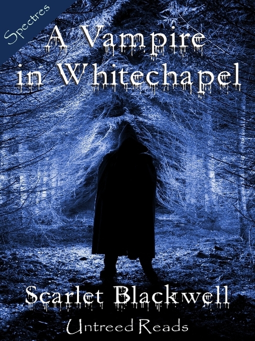 Click here to view title details for A Vampire in Whitechapel by Scarlet Blackwell