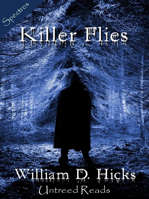 Click here to view title details for Killer Flies by William D. Hicks