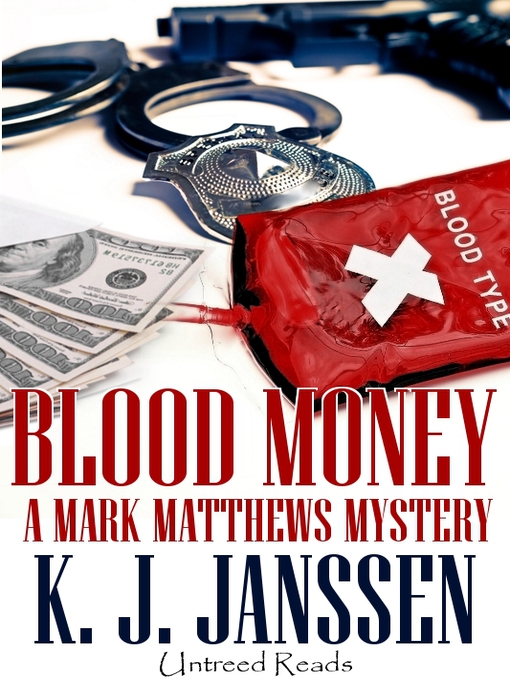 Click here to view title details for Blood Money by K.J. Janssen